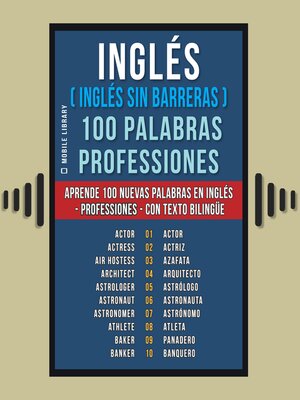 Inglés ( Inglés sin Barreras ) 100 Palabras--Professiones - Audiobook